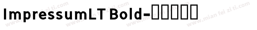 ImpressumLT Bold字体转换